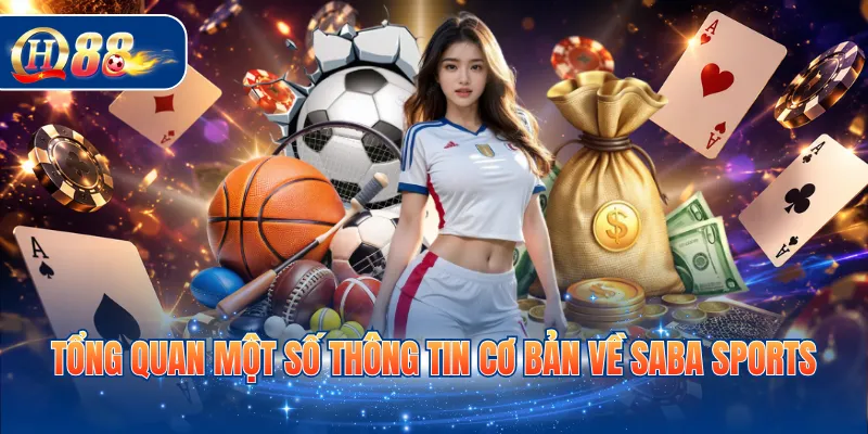 Tổng quan một số thông tin cơ bản về Saba sports
